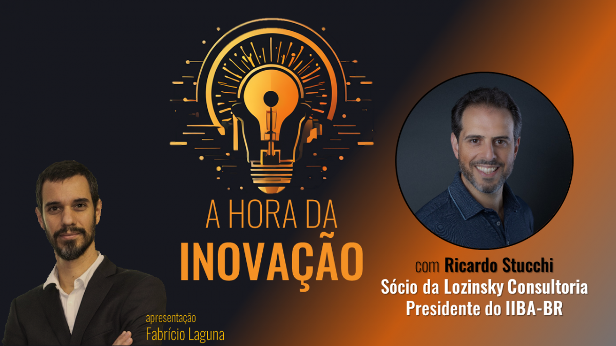 A hora da inovação com Ricardo Stucchi