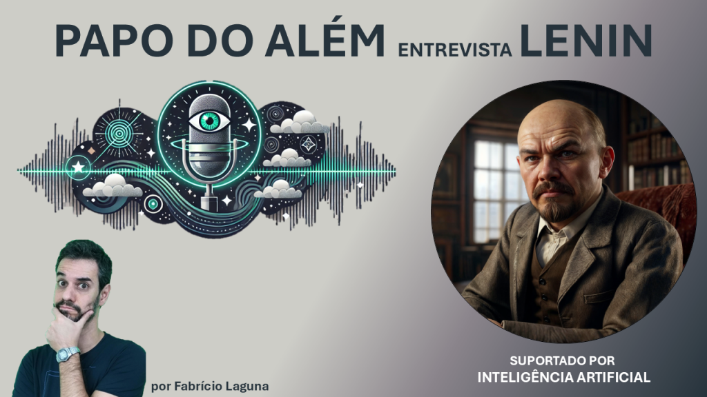 Vladmir Lenin no Papo do Além