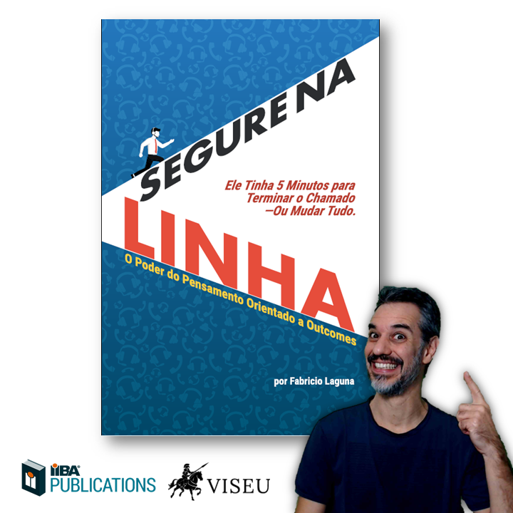 Segure na Linha — O Poder do Pensamento Orientado a Outcomes